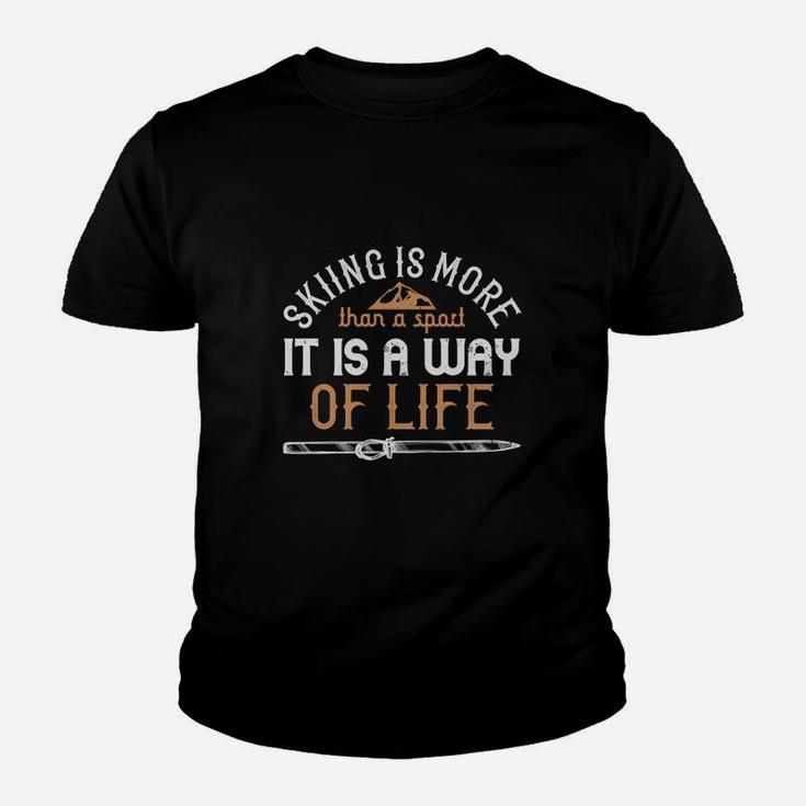 Skiing Is More Than A Sport It Is A Way Of Life Kid T-Shirt