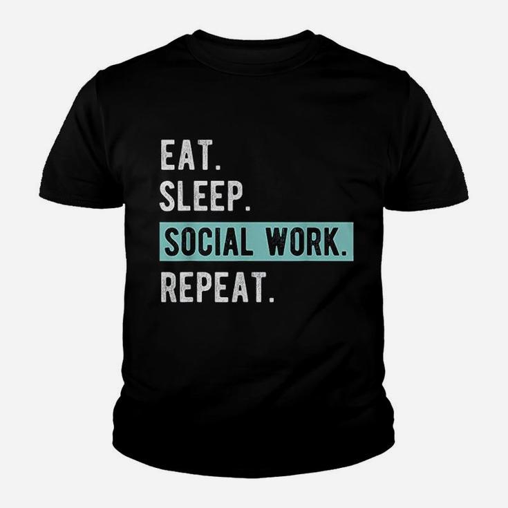 Social Worker Gift Eat Sleep Social Work Repeat Kid T-Shirt