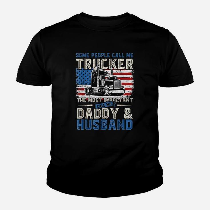 Some People Call Me Trucker Daddy And Husband Kid T-Shirt