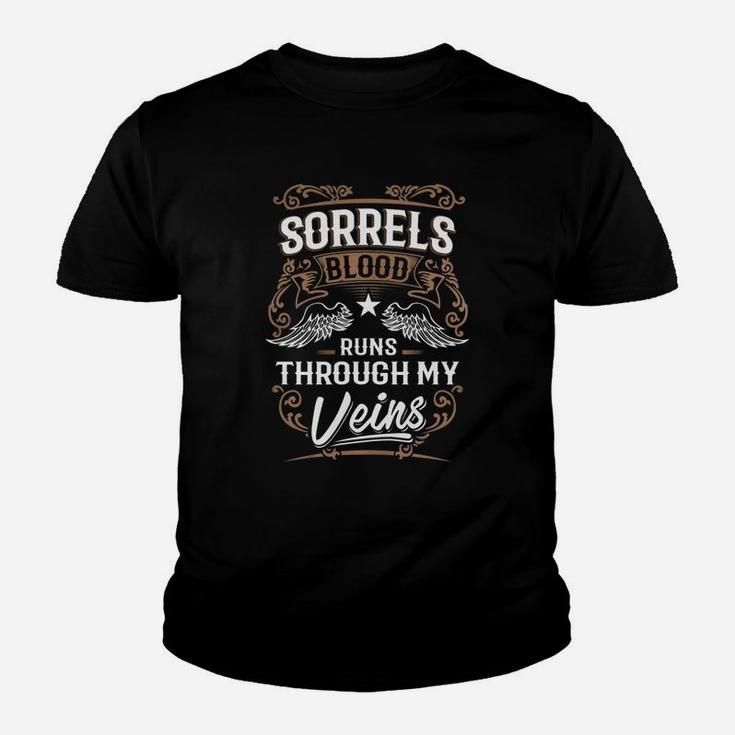 Sorrels Blood Runs Through My Veins Legend Name Gifts T Shirt Youth T-shirt