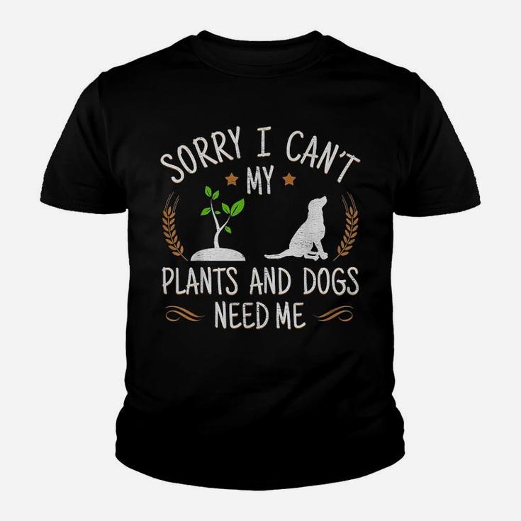 Sorry I Cant My Plants And Dogs Need Me Kid T-Shirt