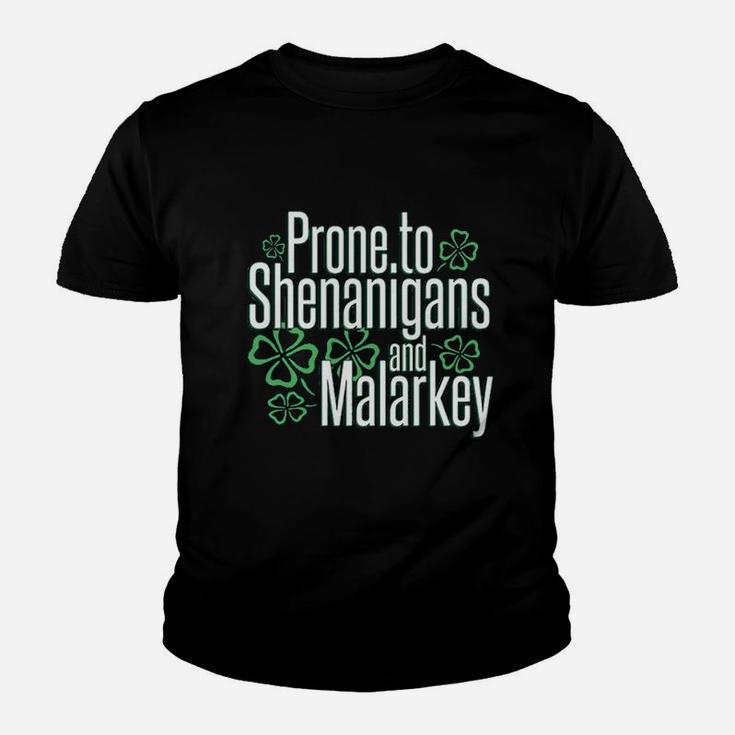 St Patrick Day Prone To Shenanigans And Malarkey Kid T-Shirt