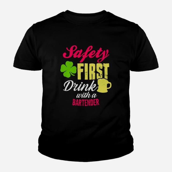St Patricks Day Safety First Drink With A Bartender Beer Lovers Funny Job Title Kid T-Shirt