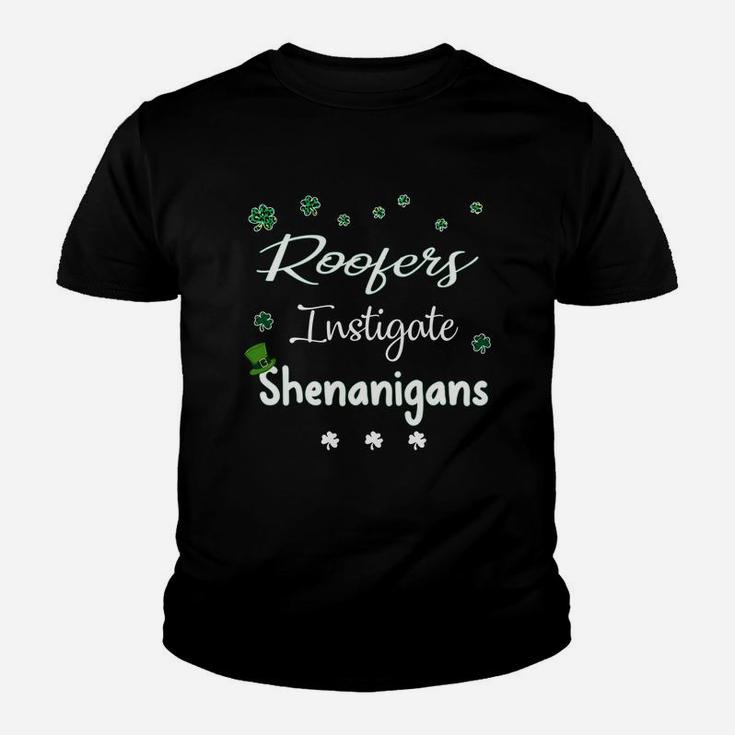 St Patricks Day Shamrock Roofers Instigate Shenanigans Funny Saying Job Title Kid T-Shirt