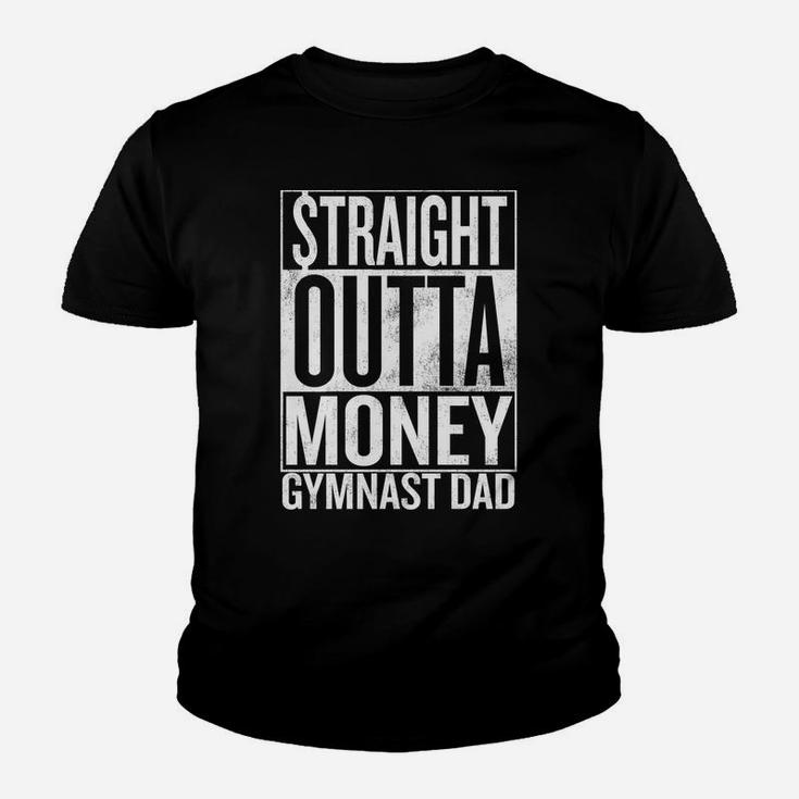 Straight Outta Money Gymnast Dad Kid T-Shirt