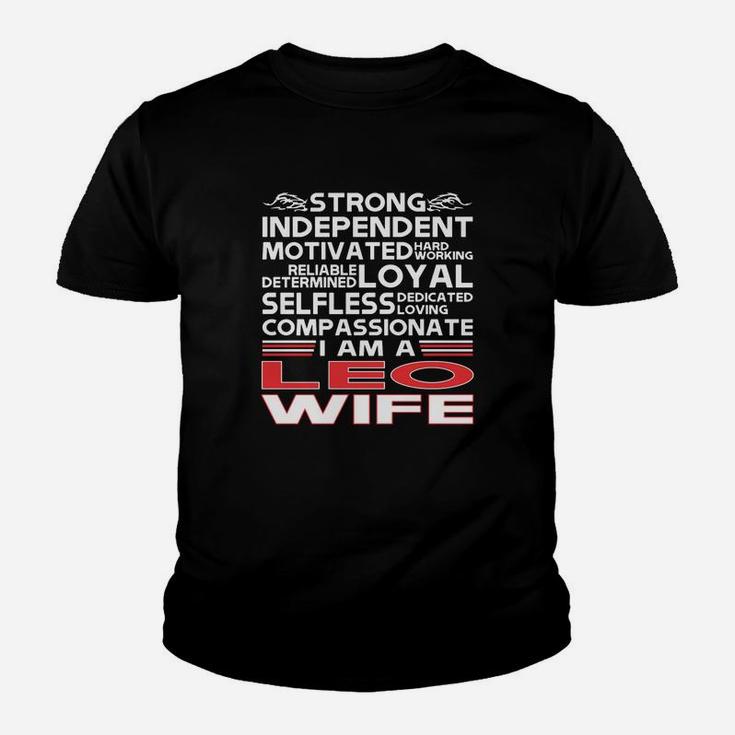 Strong Independent Motivates Leo Wife Kid T-Shirt