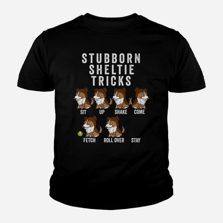 Stubborn Shetland Sheepdog Tricks Funny Dog Gift Kid T-Shirt