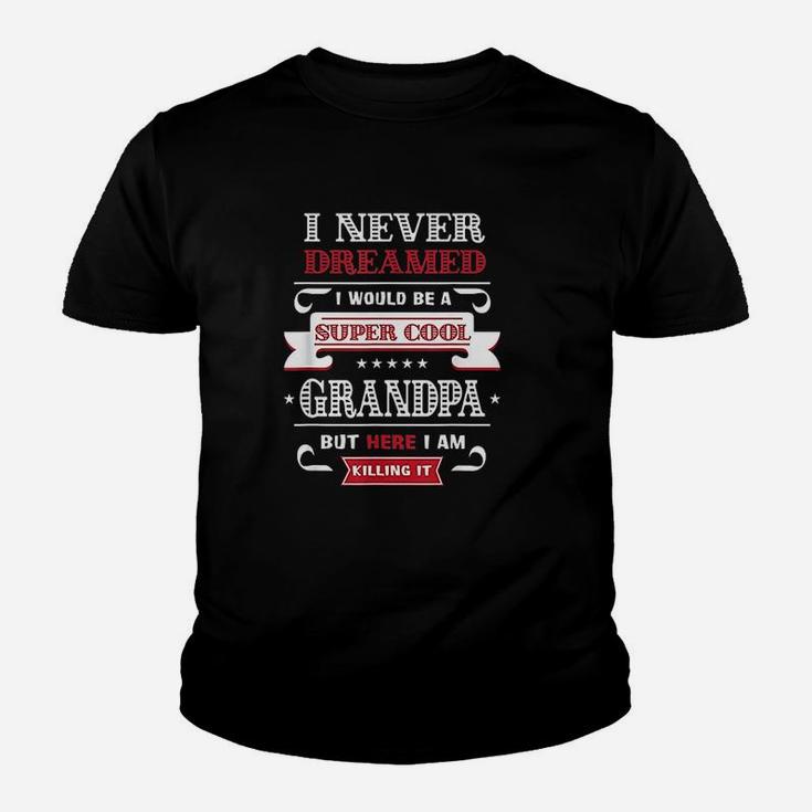 Super Cool Grandpa Killing It Fathers Day Grandpa Kid T-Shirt