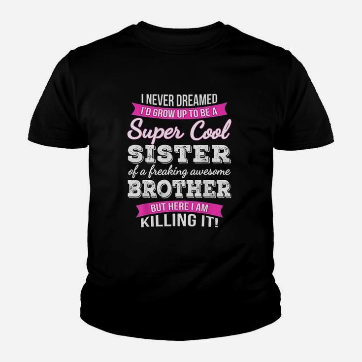 Super Cool Sister birthday Kid T-Shirt