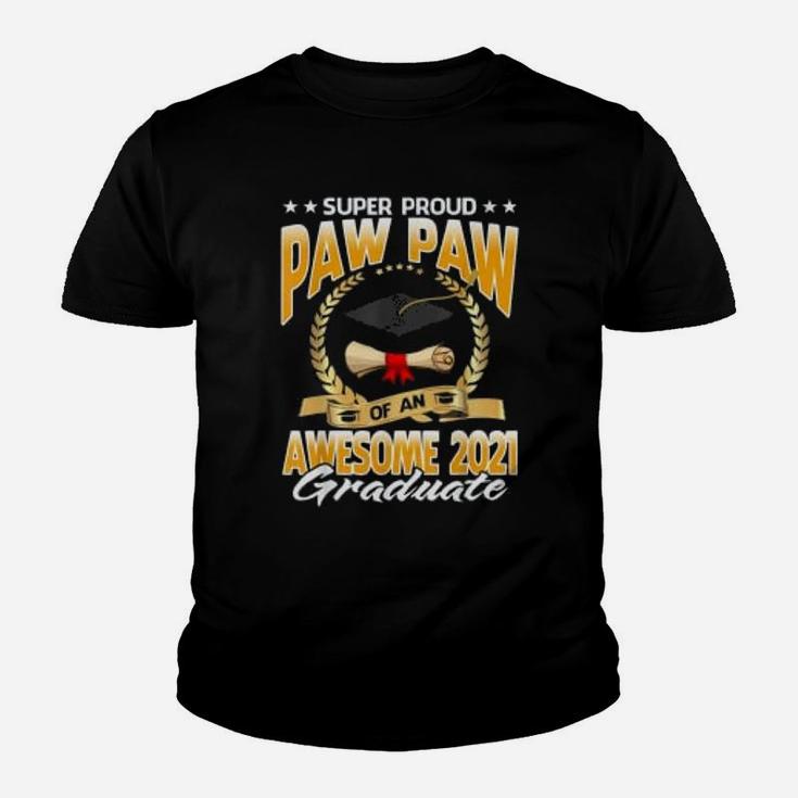 Super Proud Paw Paw Of An Awesome 2021 Graduate Kid T-Shirt