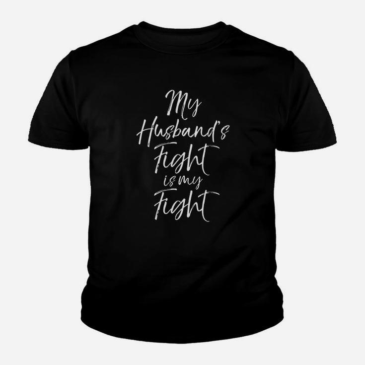 Support Wife My Husbands Fight Is My Fight Kid T-Shirt