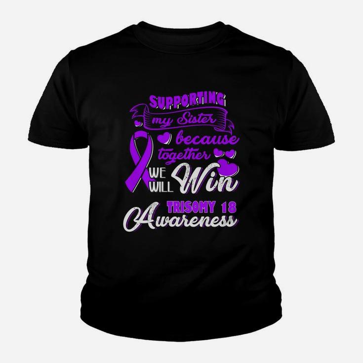 Supporting My Sister Together We Will Trisomy 18 Awareness Kid T-Shirt