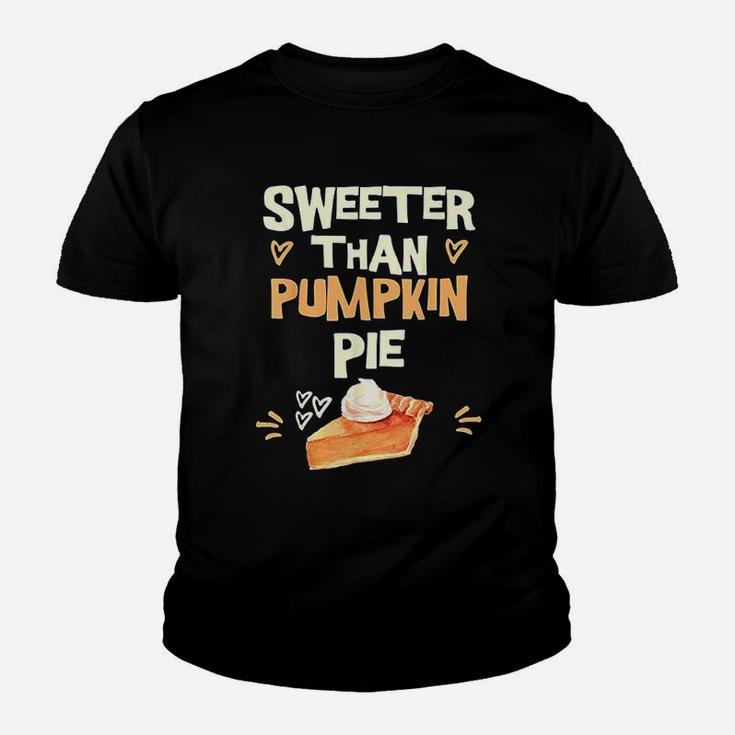 Sweeter Than Pumpkin Pie Cute Thanksgiving Theme Fall Lovers Kid T-Shirt