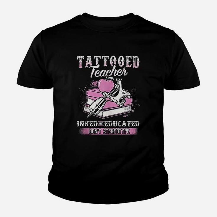 Tattooed Teacher Inked And Educated Kid T-Shirt