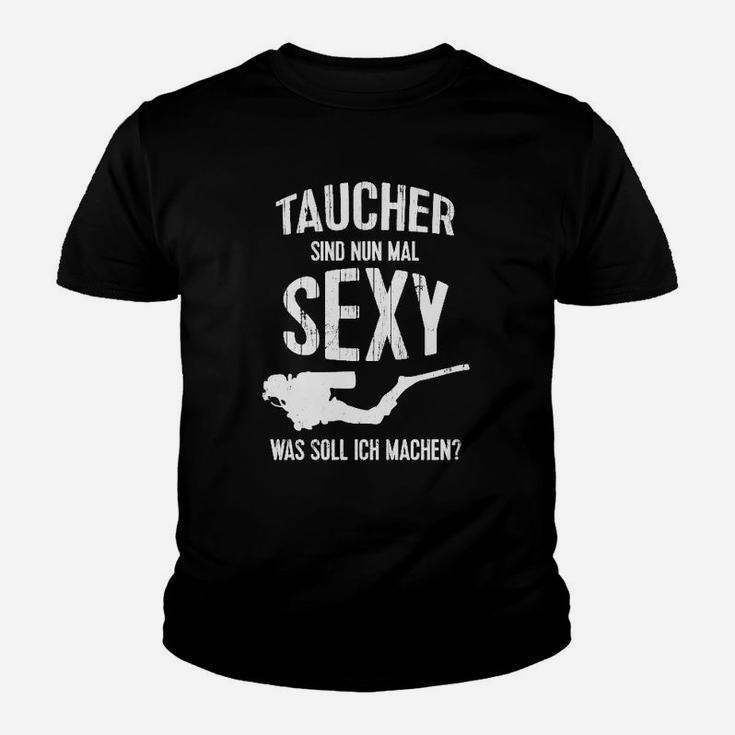 Taucher Kinder Tshirt: Taucher sind Sexy Lustiger Spruch