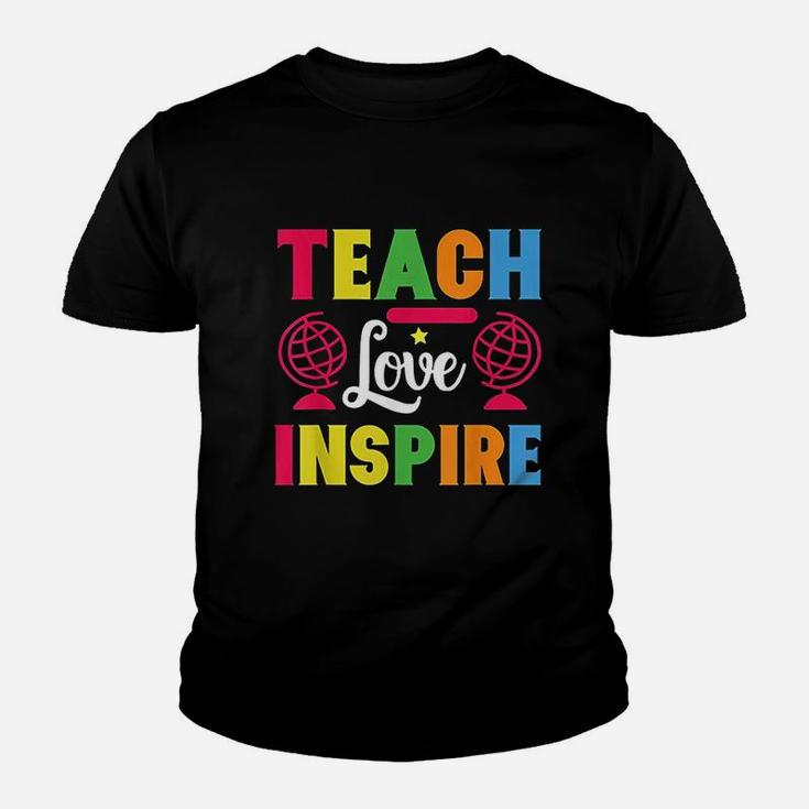 Teach Love Inspire Gift For Teacher Teacher Teaching Gift Kid T-Shirt