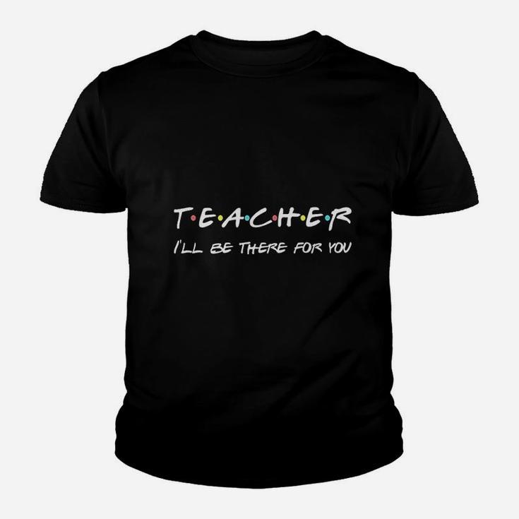 Teacher Funny Friends Themed Appreciation Gift Kid T-Shirt