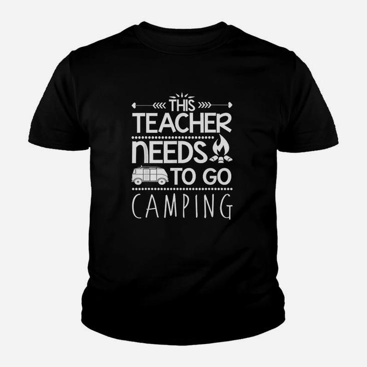 Teacher Gift Camp This Teacher Needs To Go Camping Kid T-Shirt