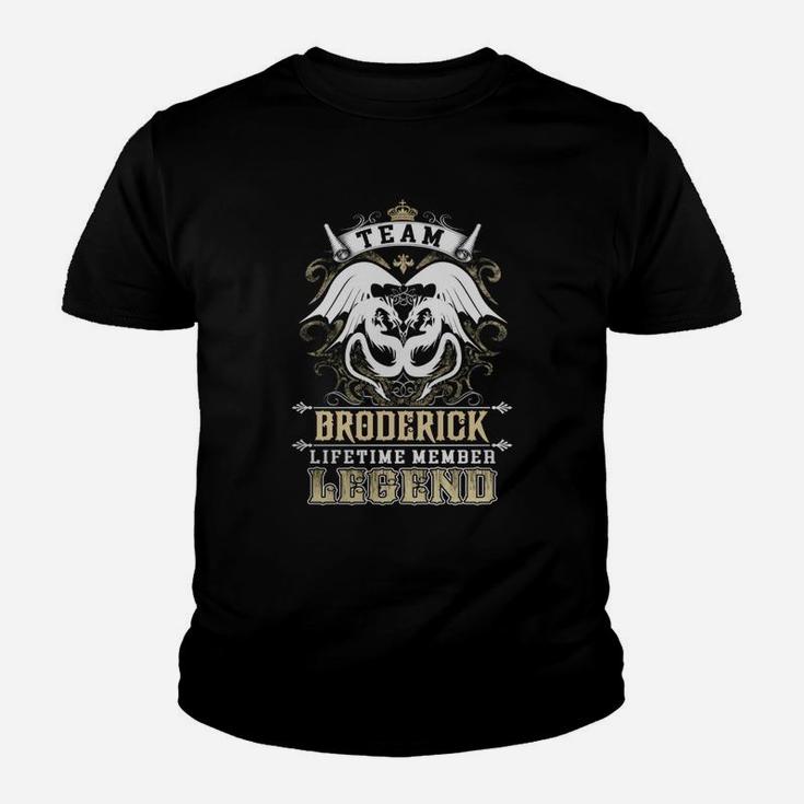 Team Broderick Lifetime Member Legend -broderick T Shirt Broderick Hoodie Broderick Family Broderick Tee Broderick Name Broderick Lifestyle Broderick Shirt Broderick Names Kid T-Shirt