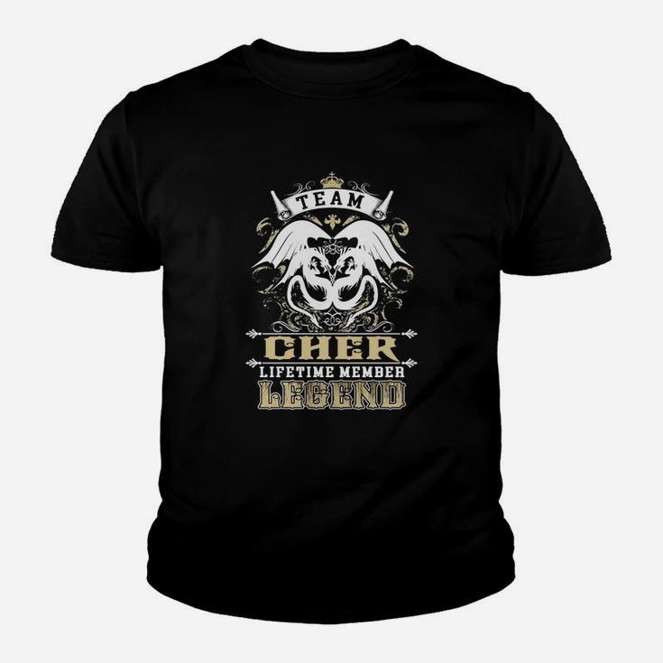 Team Cher Lifetime Member Legend -cher T Shirt Cher Hoodie Cher Family Cher Tee Cher Name Cher Lifestyle Cher Shirt Cher Names Kid T-Shirt