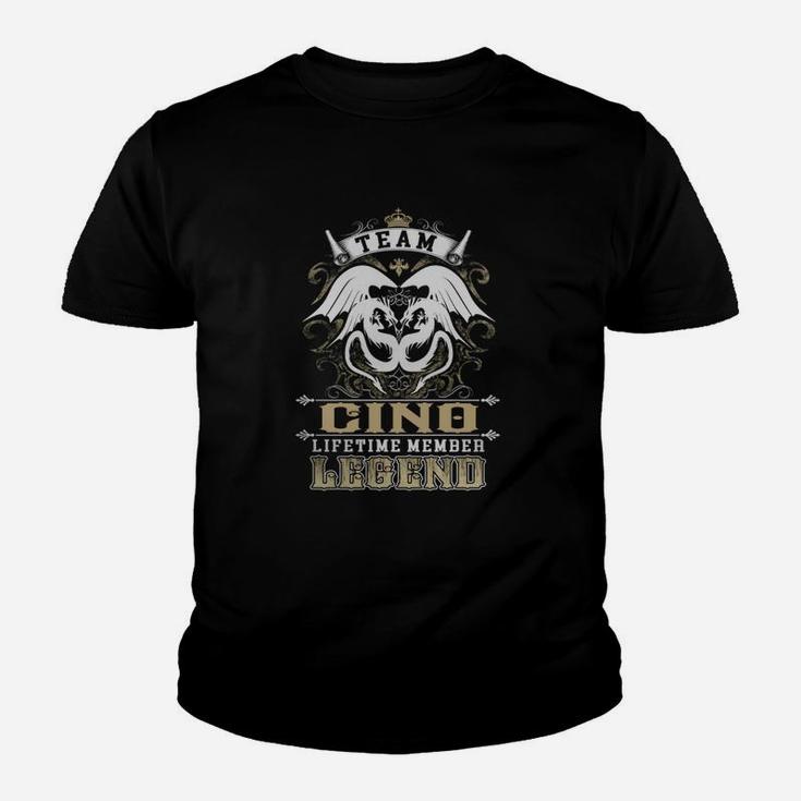 Team Cino Lifetime Member Legend -cino T Shirt Cino Hoodie Cino Family Cino Tee Cino Name Cino Lifestyle Cino Shirt Cino Names Kid T-Shirt