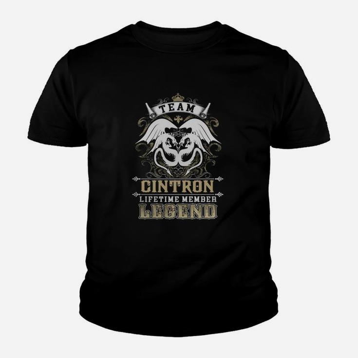Team Cintron Lifetime Member Legend -cintron T Shirt Cintron Hoodie Cintron Family Cintron Tee Cintron Name Cintron Lifestyle Cintron Shirt Cintron Names Kid T-Shirt