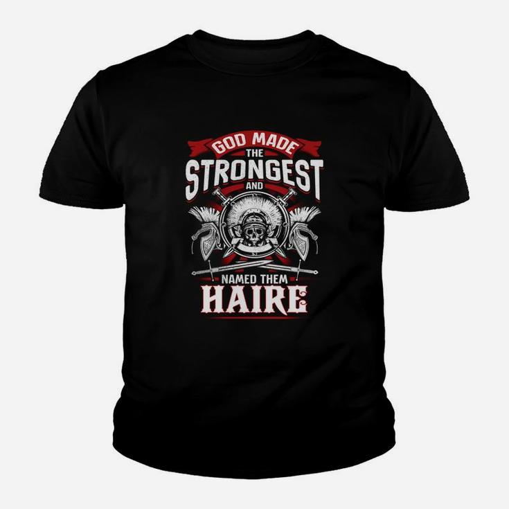 Team Haire Lifetime Member Legend Haire T Shirt Haire Hoodie Haire Family Haire Tee Haire Name Haire Lifestyle Haire Shirt Haire Names Kid T-Shirt