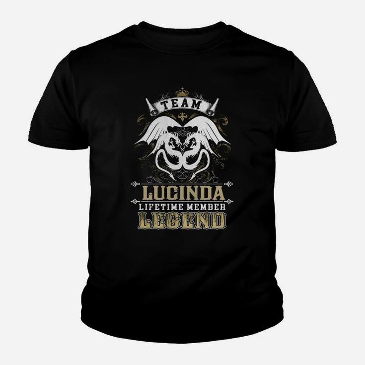 Team Lucinda Lifetime Member Legend -lucinda T Shirt Lucinda Hoodie Lucinda Family Lucinda Tee Lucinda Name Lucinda Lifestyle Lucinda Shirt Lucinda Names Kid T-Shirt