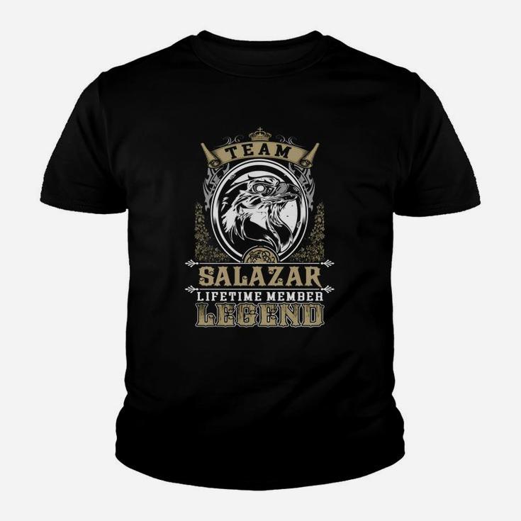 Team Salazar Lifetime Member Legend -salazar T Shirt Salazar Hoodie Salazar Family Salazar Tee Salazar Name Salazar Lifestyle Salazar Shirt Salazar Names Kid T-Shirt