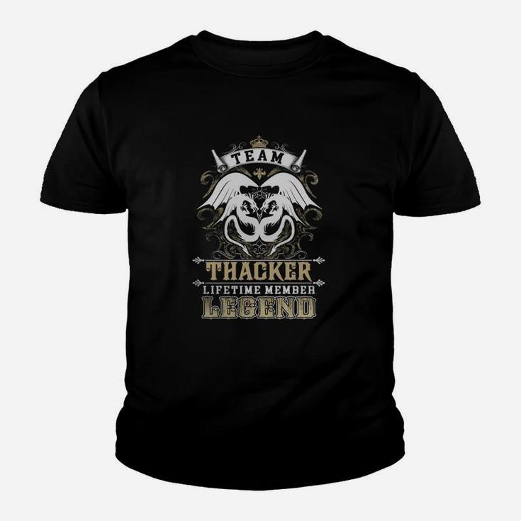 Team Thacker Lifetime Member Legend -thacker T Shirt Thacker Hoodie Thacker Family Thacker Tee Thacker Name Thacker Lifestyle Thacker Shirt Thacker Names Kid T-Shirt