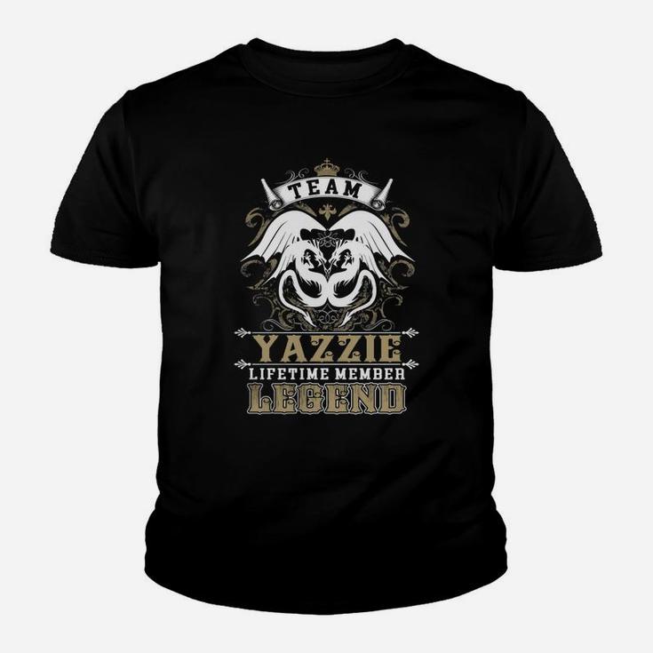 Team Yazzie Lifetime Member Legend -yazzie T Shirt Yazzie Hoodie Yazzie Family Yazzie Tee Yazzie Name Yazzie Lifestyle Yazzie Shirt Yazzie Names Kid T-Shirt