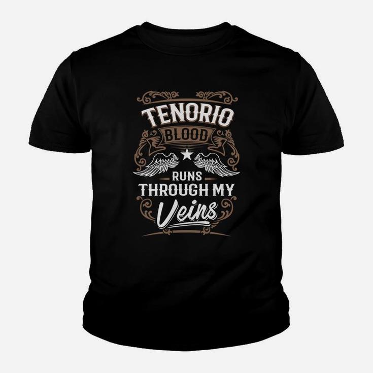 Tenorio Blood Runs Through My Veins Legend Name Gifts T Shirt Youth T-shirt