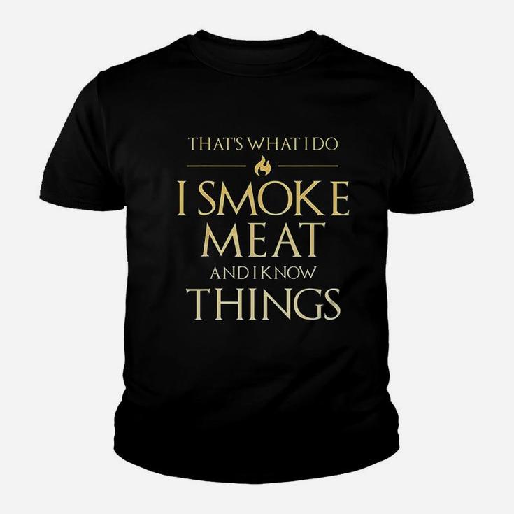 Thats What I Do I Meat And I Know Things Dad Bbq Men Kid T-Shirt