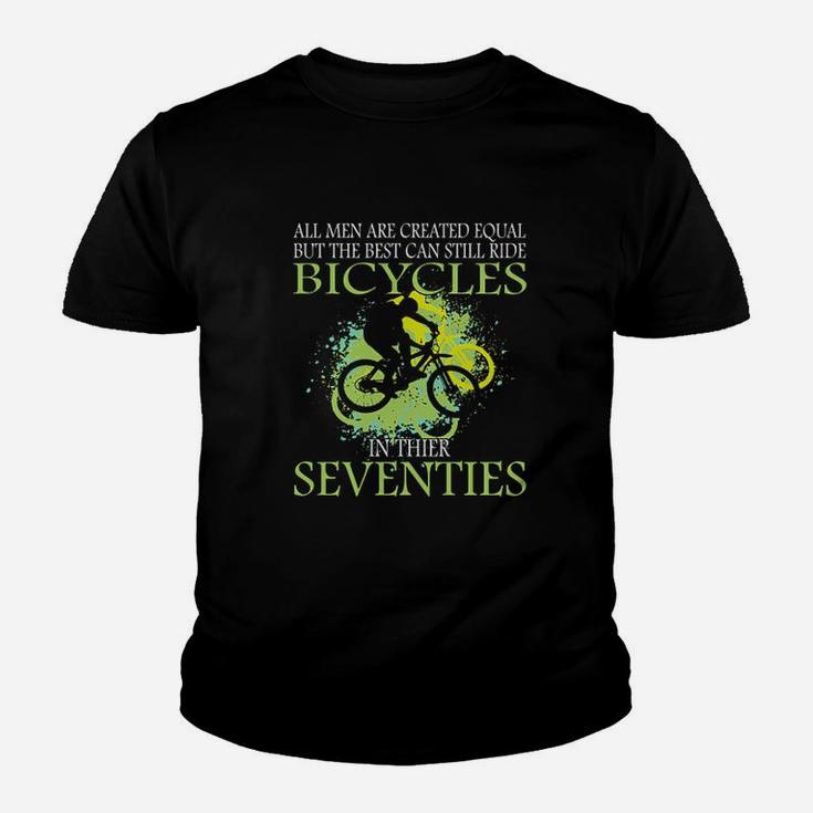 The Best Can Still Ride Bicycles In Their Seventies Kid T-Shirt