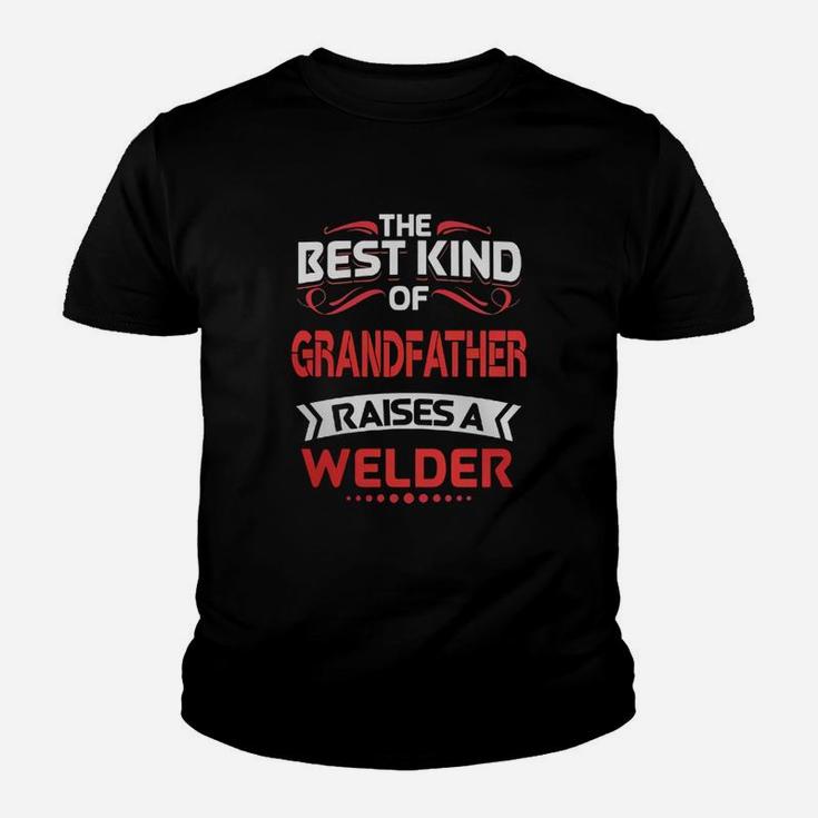 The Best Kind Of Grandfather Is A Welder. Cool Gift For Granddaughter From Grandfather Kid T-Shirt