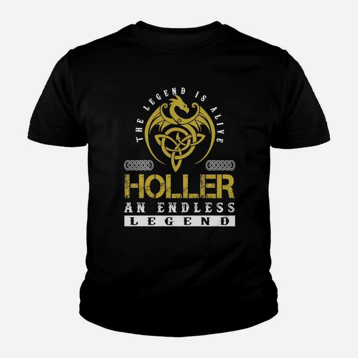 The Legend Is Alive Holler An Endless Legend Name Shirts Youth T-shirt