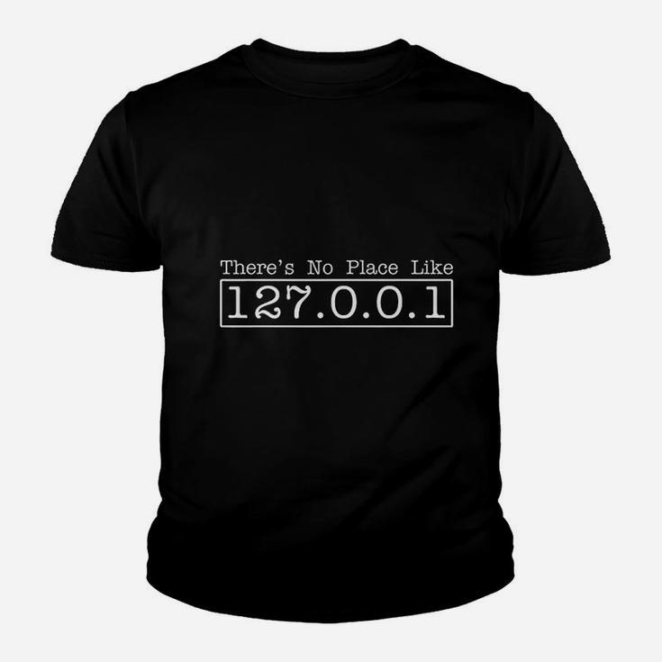 Theres No Place Like 127001 Funny Computer Home Kid T-Shirt