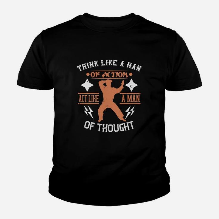 Think Like A Man Of Action Act Like A Man Of Thought Kid T-Shirt