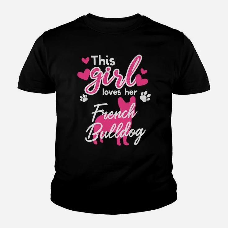 This Girl Loves Her French Bulldog Frenchie Love Kid T-Shirt