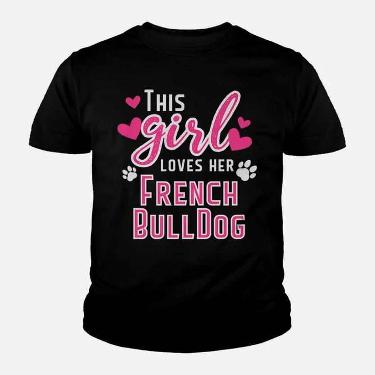This Girl Loves Her French Bulldog Graphic Dog Love 2 Kid T-Shirt