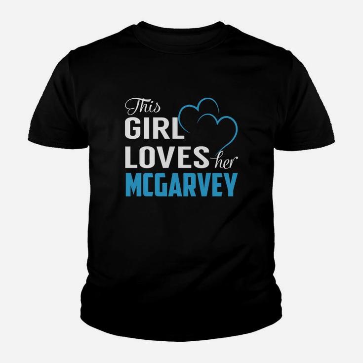 This Girl Loves Her Mcgarvey Name Shirts Kid T-Shirt