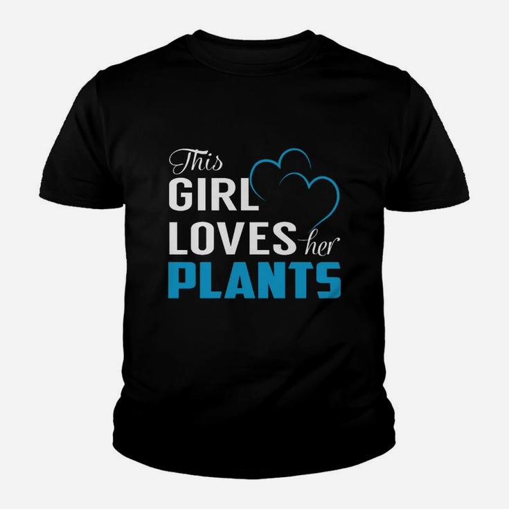 This Girl Loves Her Plants Name Shirts Kid T-Shirt