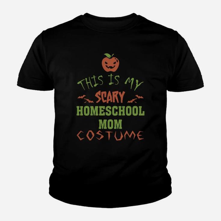 This Is My Scary Homeschool Mom Costume - This Is My Scary Homeschool Mom Costume - This Is My Scary Homeschool Mom Costume Kid T-Shirt
