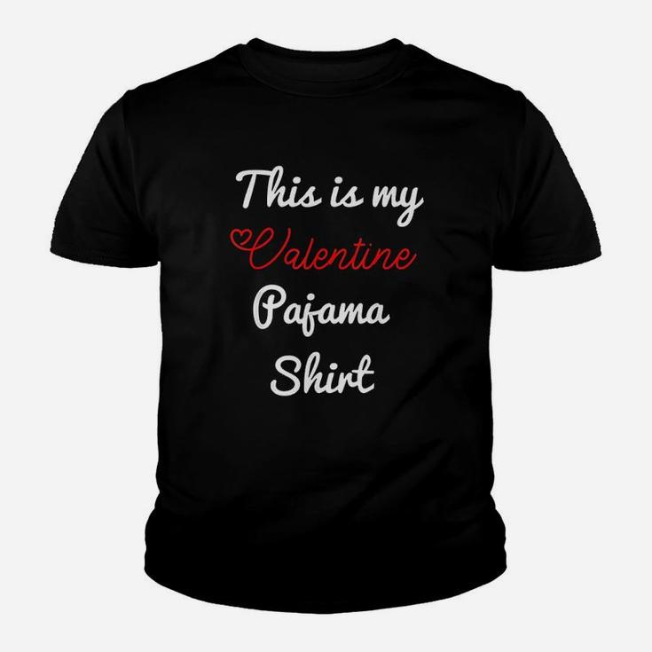 This Is My Valentines Pajama Funny Valentines Day Kid T-Shirt