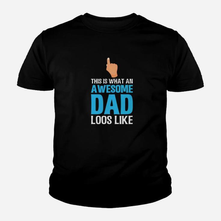 This Is What An Awesome Dad Looks Like Fathers Day Kid T-Shirt