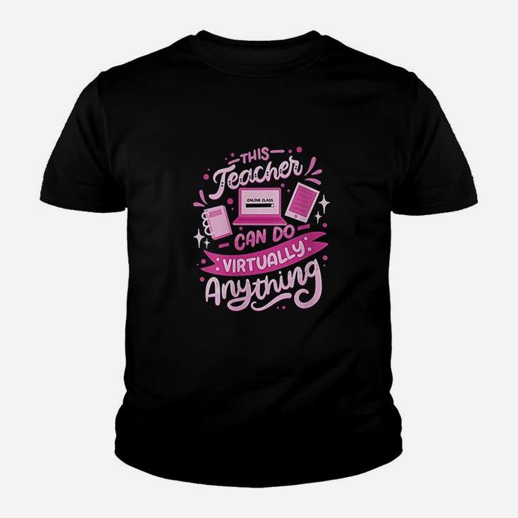 This Teacher Can Do Virtually Anything Pink Online Class Kid T-Shirt