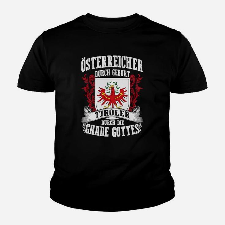 Tiroler Durch Die Gnade Gottes Kinder T-Shirt