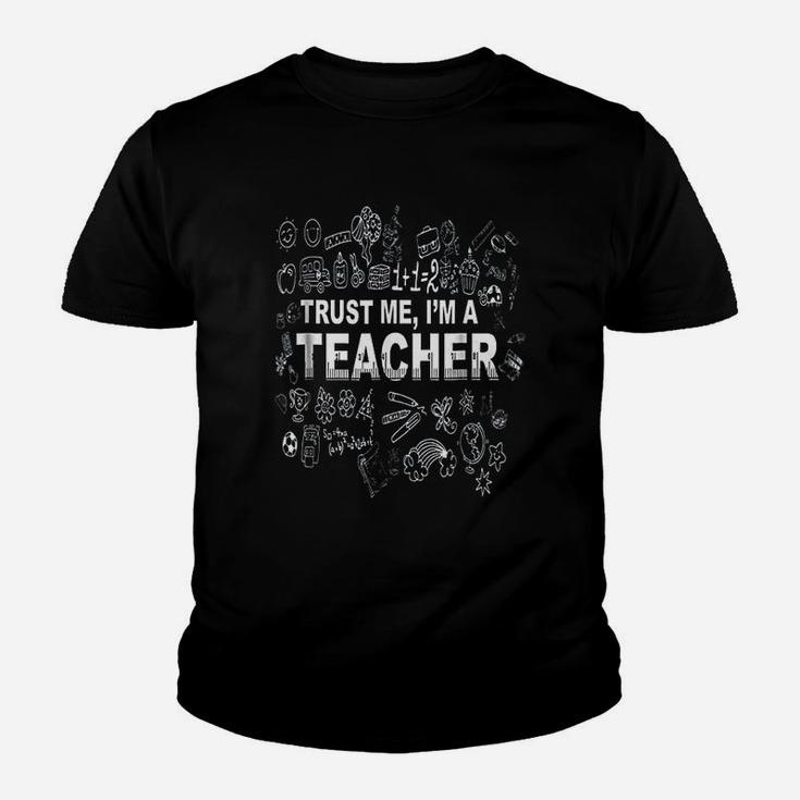 Trust Me Im A Teacher Gifts For Teachers Kid T-Shirt
