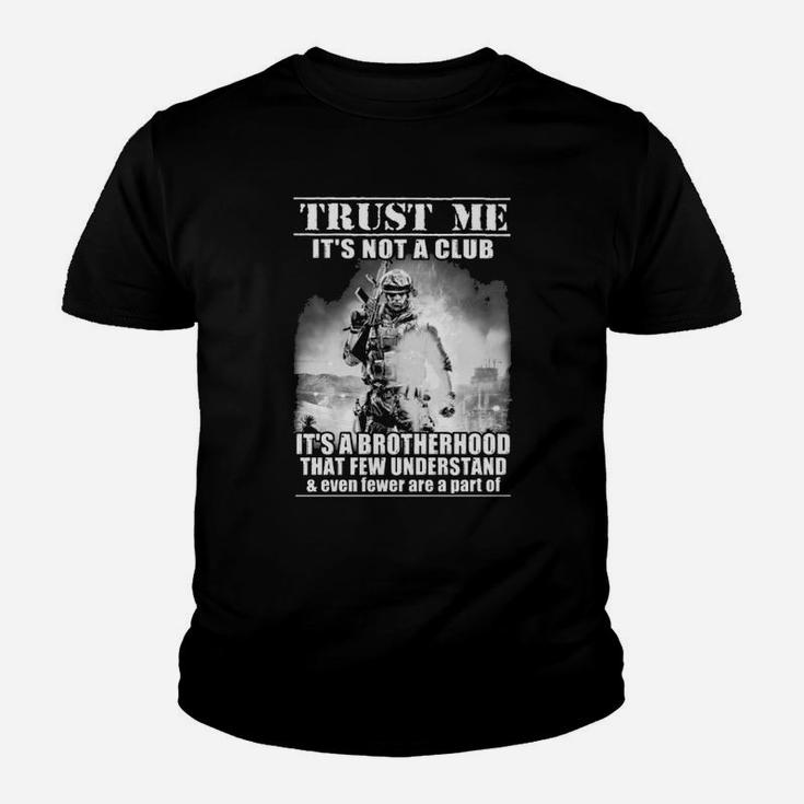 Trust Me Its Not A Club Its A Brotherhood Kid T-Shirt