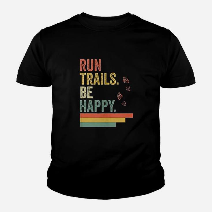 Ultra Runner Running Gift Vintage Run Trails Be Happy Kid T-Shirt